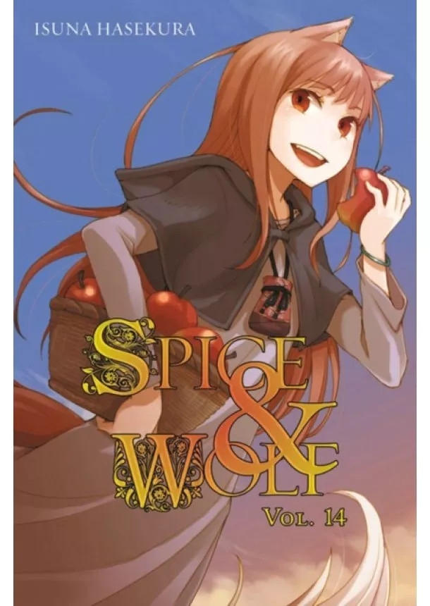 Isuna Hasekura - Spice And Wolf 14 Novel