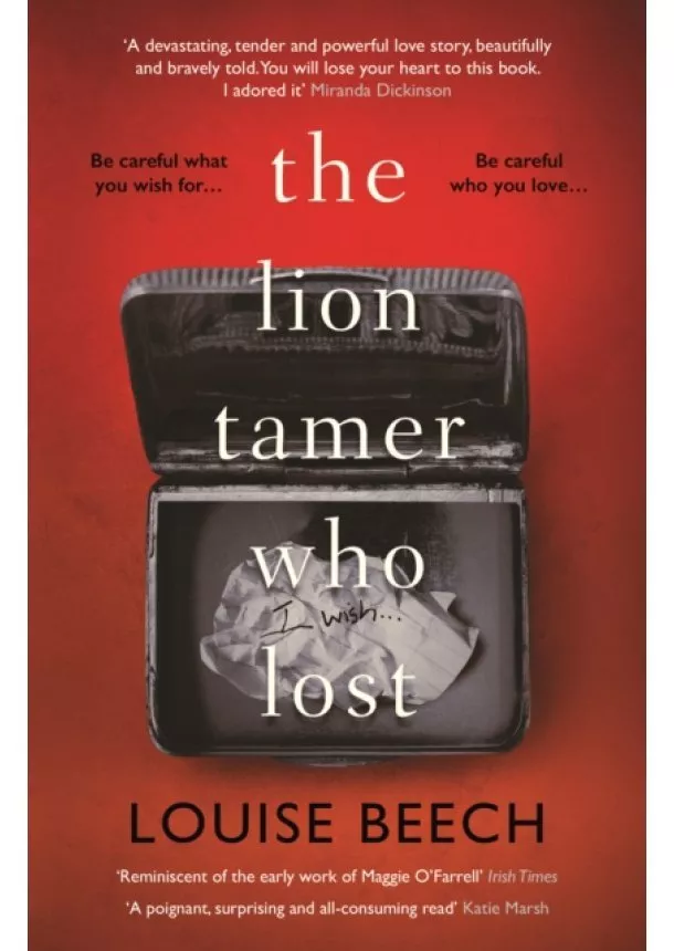 Louise Beech - The Lion Tamer Who Lost