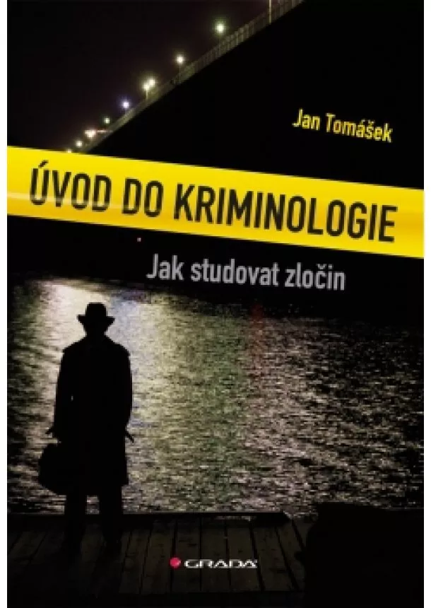 Jan Tomášek - Úvod do Kriminologie