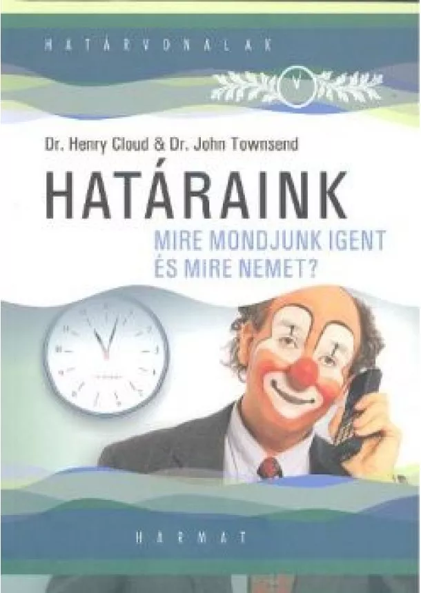 DR. HENRY CLOUD - DR. JOHN TOWNSEND - HATÁRAINK