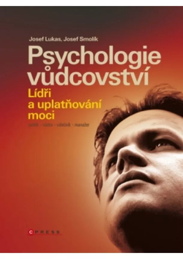 Josef Lukas, Josef Smolík - Psychologie vůdcovství