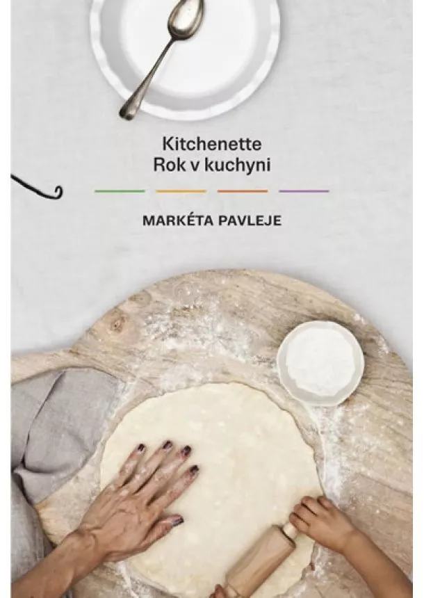 Markéta Pavleje - Kitchenette Rok v kuchyni