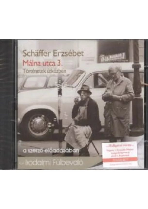 Schaffer Erzsébet - Málna utca 3. - Történetek útközben /Irodalmi fülbevaló