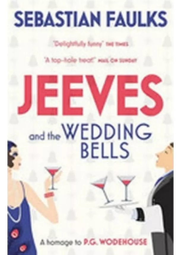 Sebastian Faulks - Jeeves and the Wedding Bells