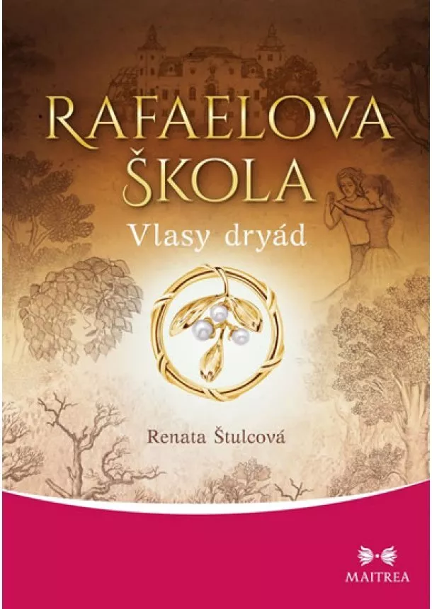 Renata Štulcová - Rafaelova škola 5 - Vlasy dryád