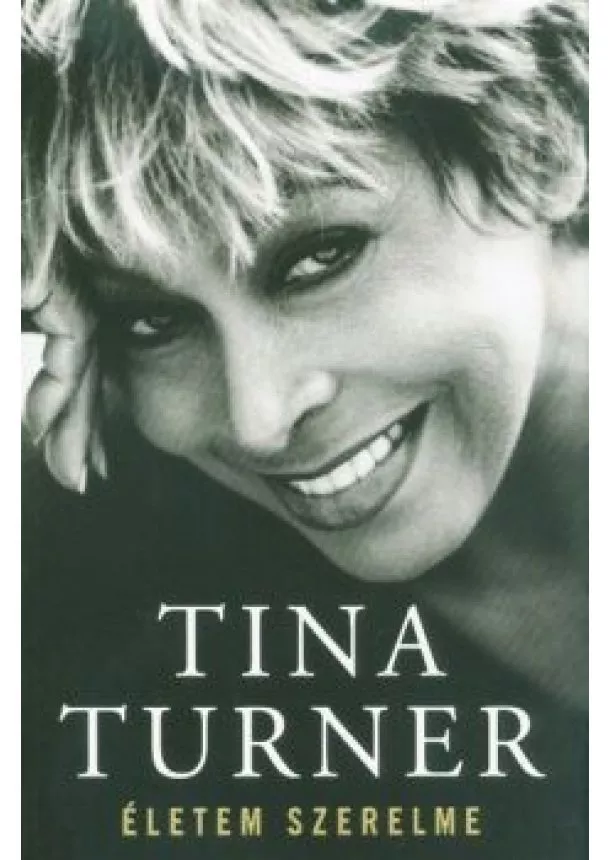 Tina Turner - Életem szerelme