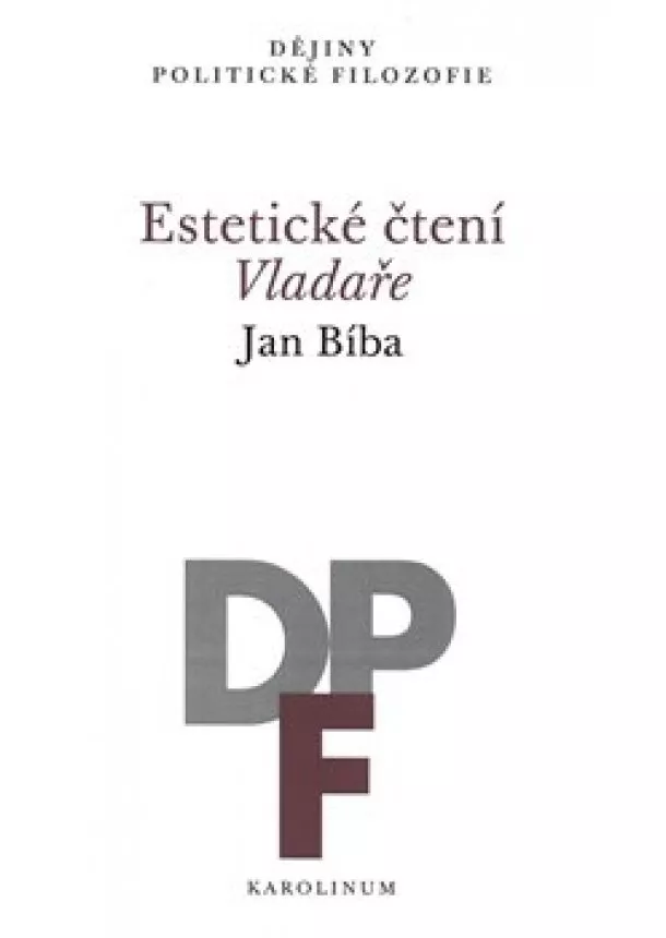 Jan Bíba - Estetické čtení Vladaře