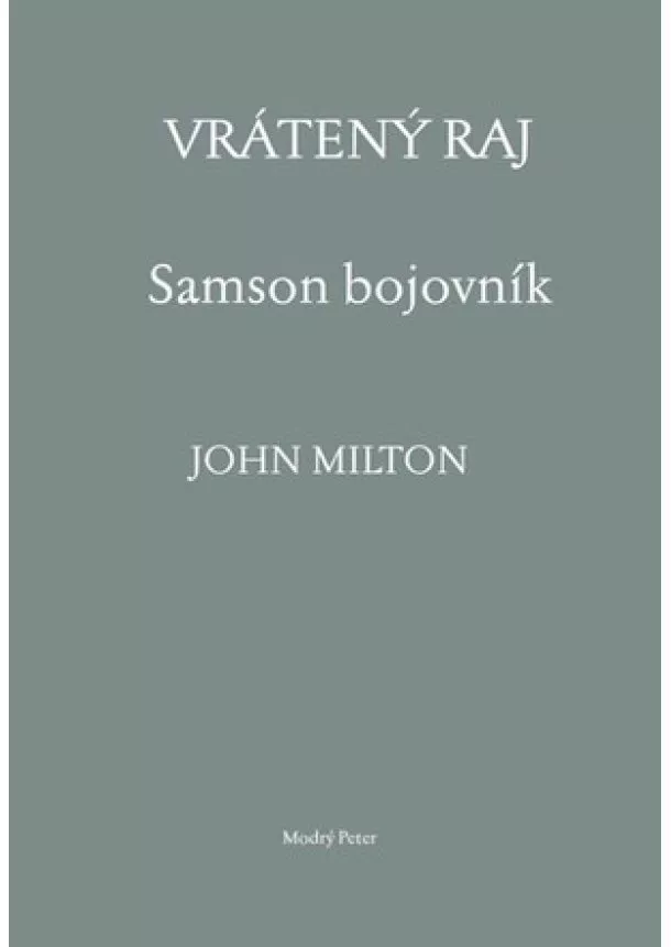 John Milton - Vrátený raj - Samson bojovník