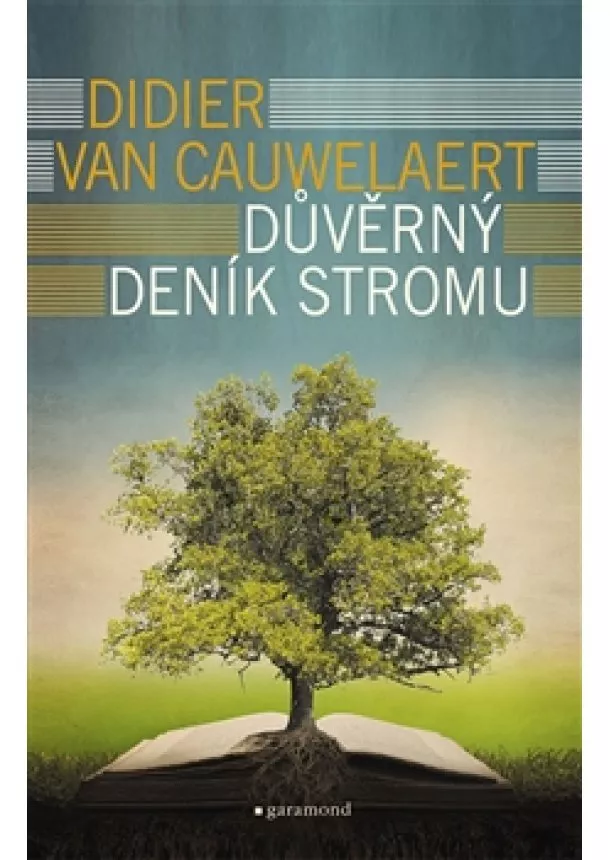 Didier van Cauwelaert - Důvěrný deník stromu