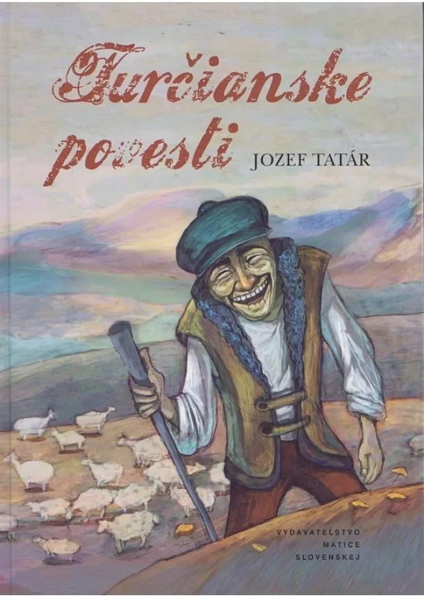 Jozef Tatár - Turčianske povesti