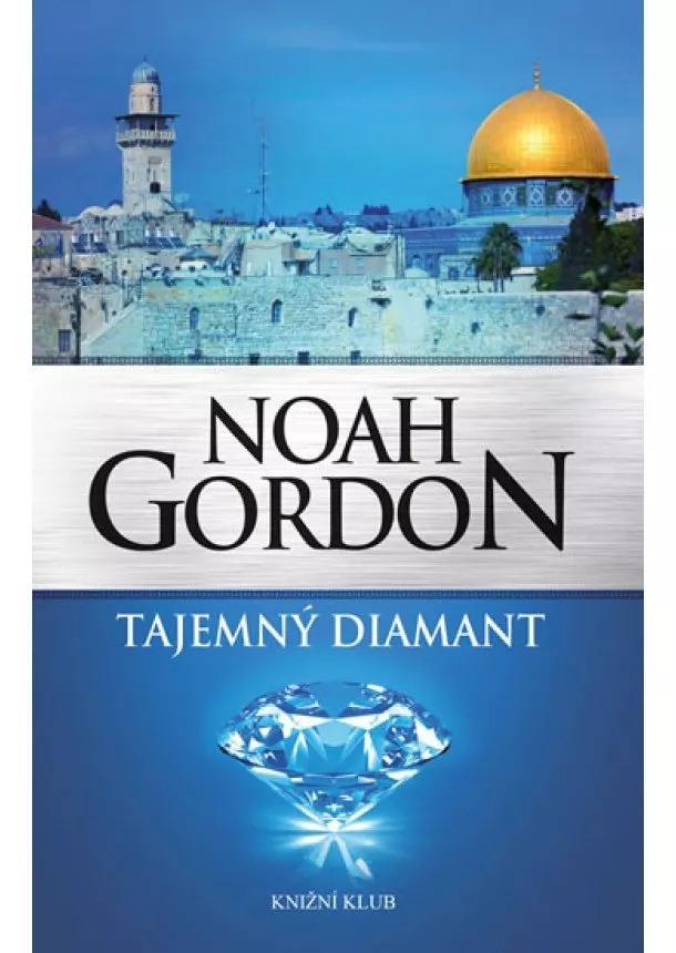 Noah Gordon - Tajemný diamant - 2. vydání