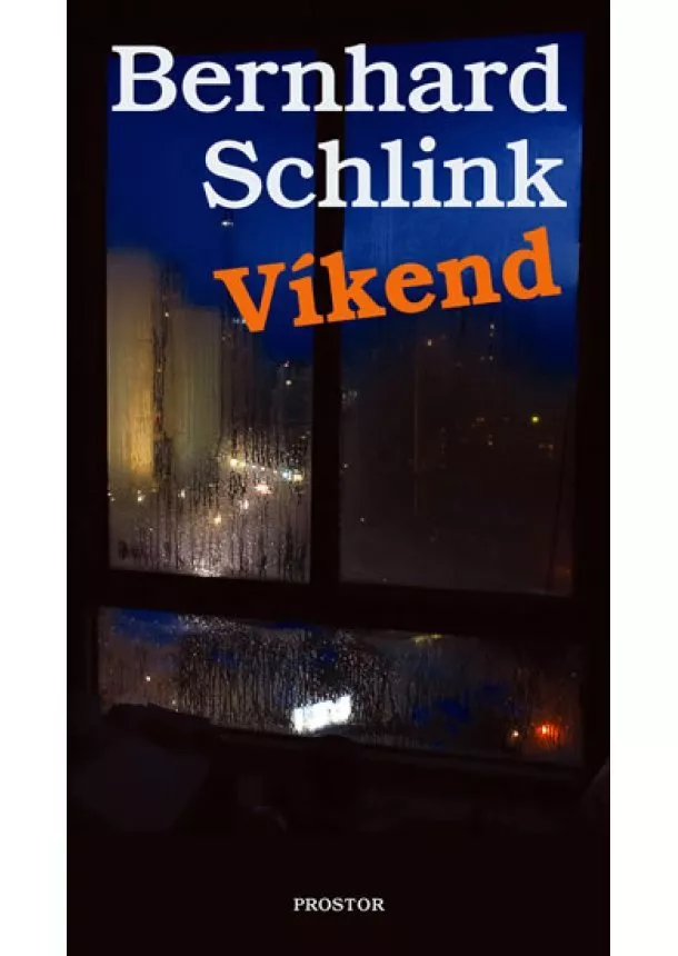 Bernhard Schlink - Víkend