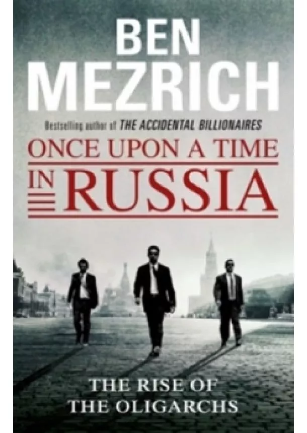 Ben Mezrich - Once Upon a Time in Russia