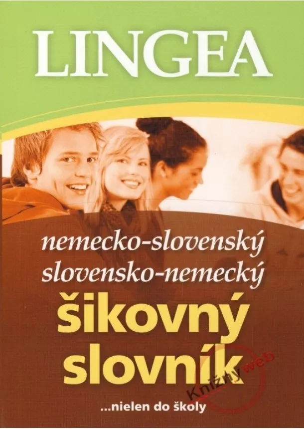 Kolektív - LINGEA Nemecko-slovenský slovensko-nemecký šikovný slovník