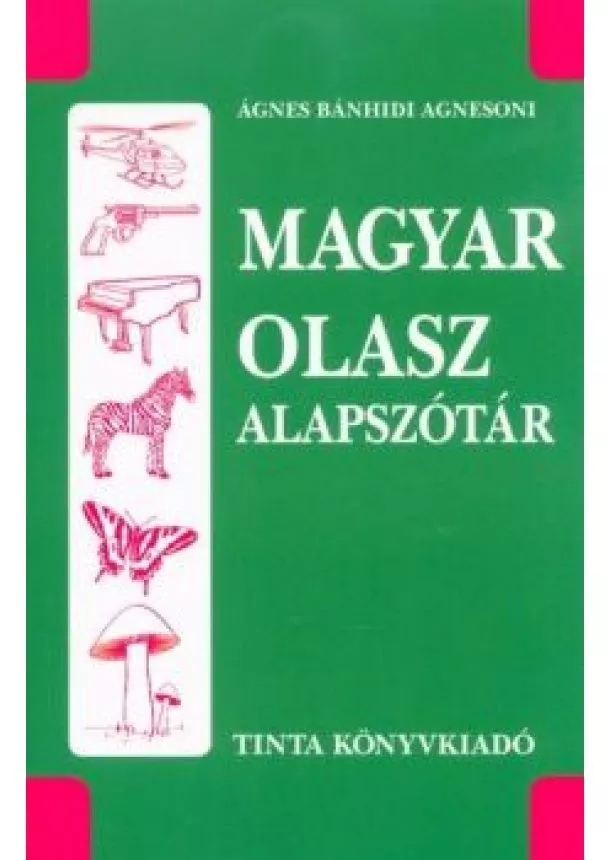 Ágnes Bánhidi Agnesoni - Magyar-olasz alapszótár