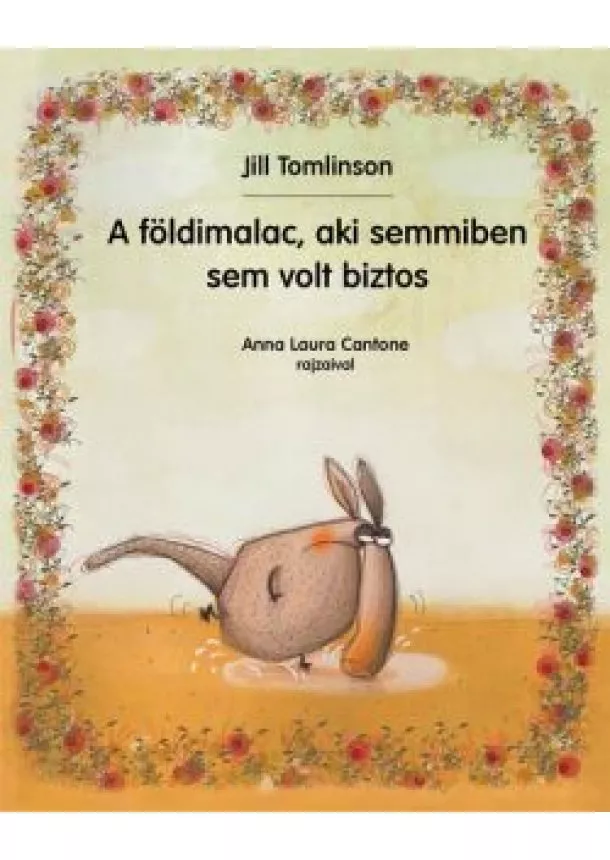 Jill Tomlinson - A földimalac, aki semmiben sem volt biztos (új kiadás)