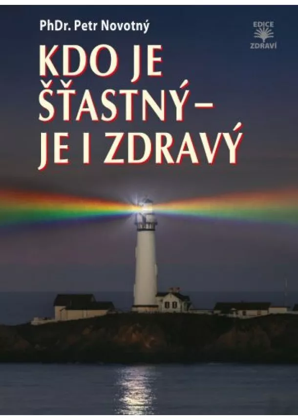 Petr Novotný - Kdo je šťastný - je i zdravý