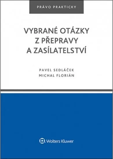 Vybrané otázky z přepravy a zasílatelství