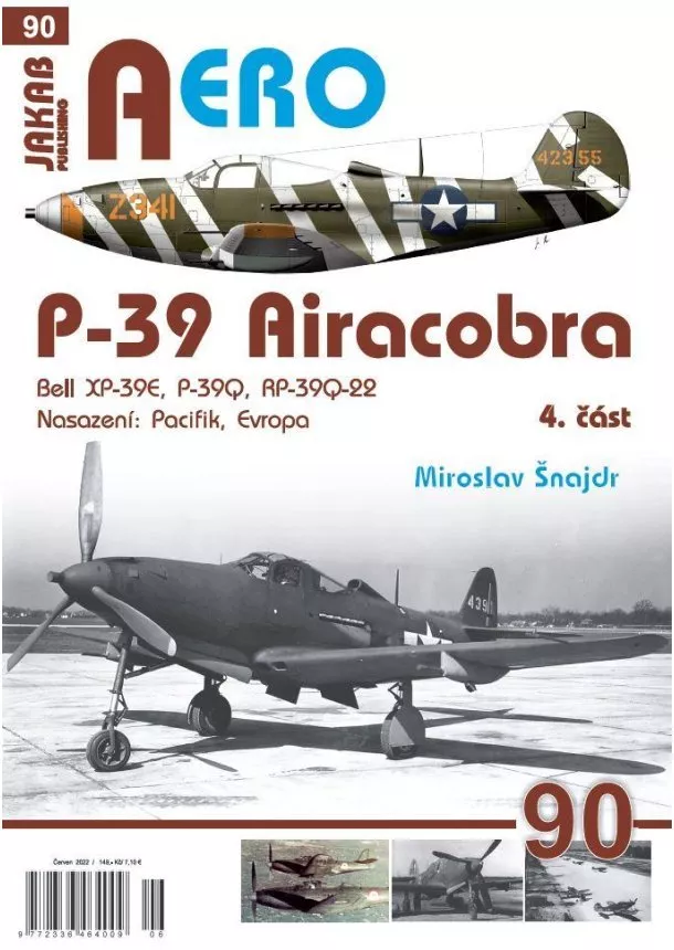 Miroslav Šnajdr - AERO 90 P-39 Airacobra, Bell XP-39E, P-39Q, RP-39Q-22, 4. část