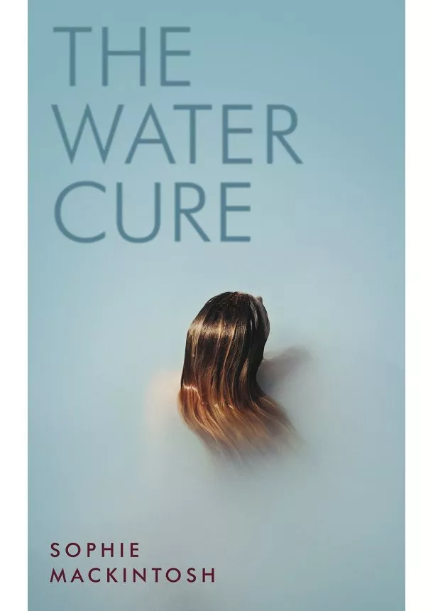 Sophie Mackintosh - The Water Cure