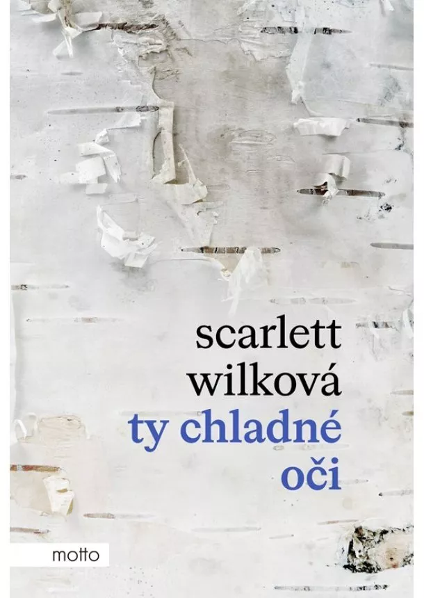 Scarlett Wilková - Ty chladné oči