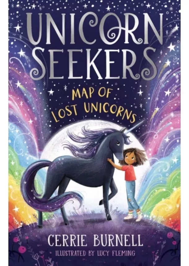 Cerrie Burnell - Unicorn Seekers: The Map of Lost Unicorns