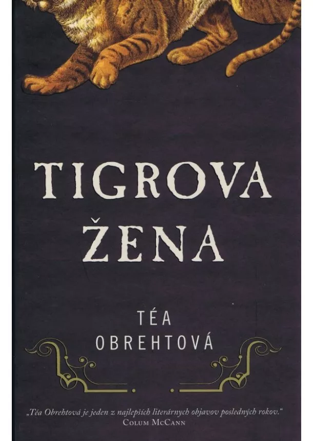 Téa Obrehtová - Tigrova žena