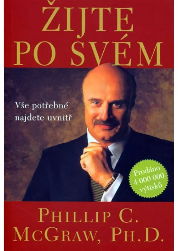 Phillip C. McGraw - Žijte po svém