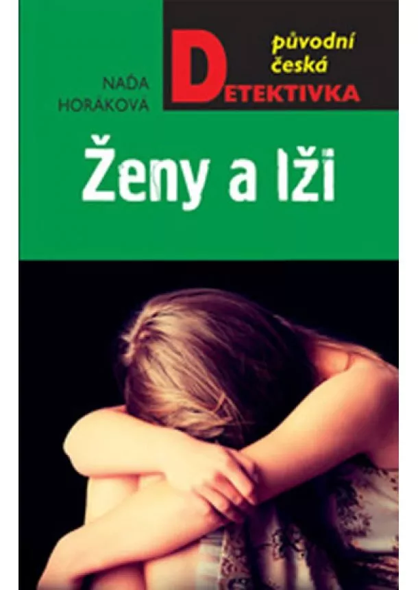 Naďa Horáková - Ženy a lži