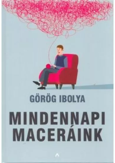 Mindennapi maceráink