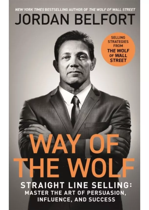 Jordan Belfort - Way of the Wolf