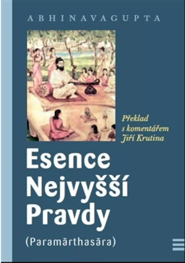 Abhinavagupta - Esence Nejvyšší Pravdy - Paramarthasara