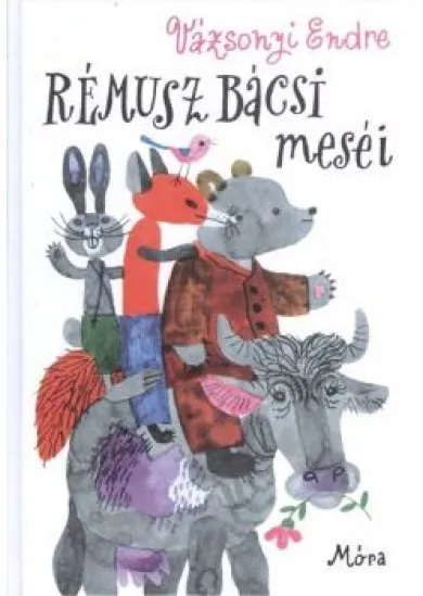 RÉMUSZ BÁCSI MESÉI