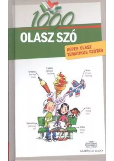 1000 olasz szó /Képes olasz tematikus szótár