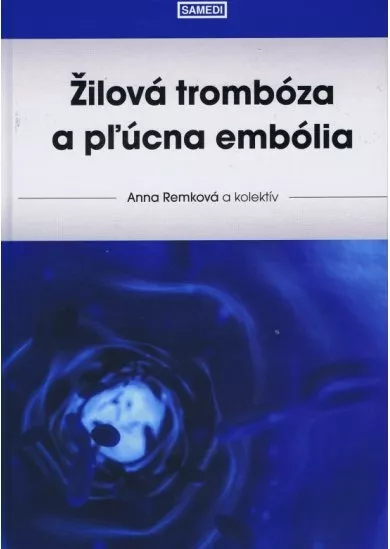 Žilová trombóza a pľúcna embólia