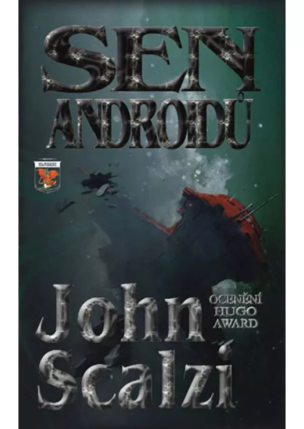 John Scalzi - Sen androidů