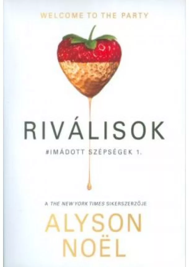 Alyson Noel - Riválisok /Imádott szépségek 1.