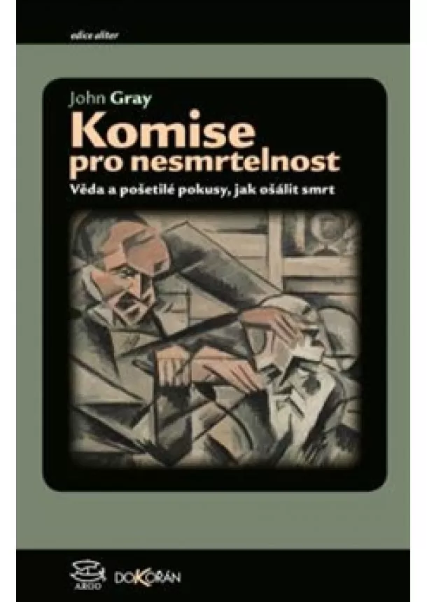 John Gray - Komise pro nesmrtelnost