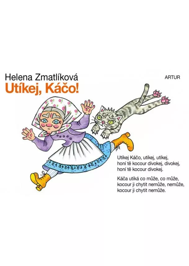 Helena Zmatlíková - Utíkej, Káčo!