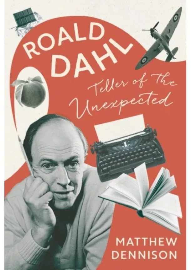 Matthew Dennison - Roald Dahl