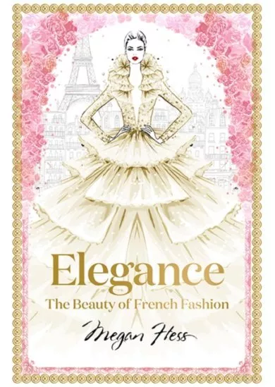 Elegance: The Masters Of French Fashion