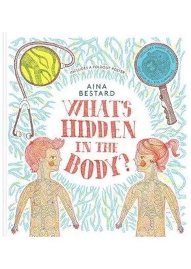 Whats Hidden In The Body