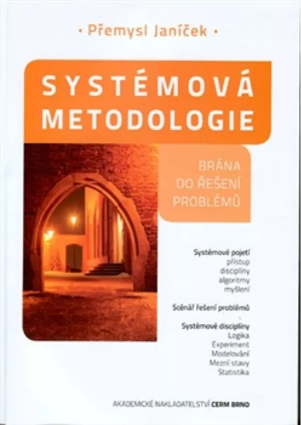 Přemysl Janíček - Systémová metodologie - Brána do řešení problémů