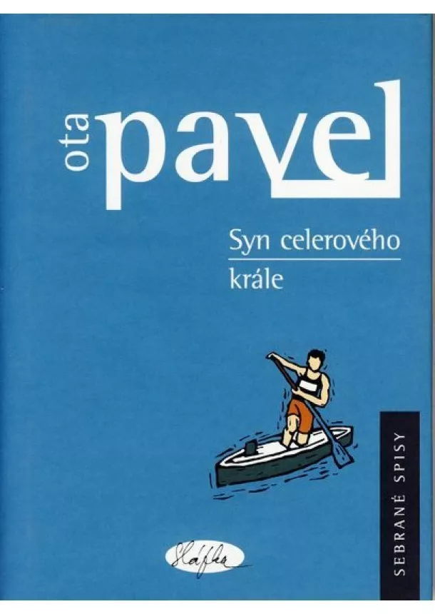 Ota Pavel - Syn celerového krále