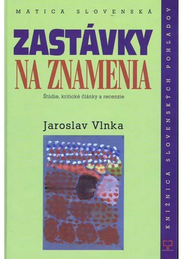 Jaroslav Vlnka - Zastávky na znamenia