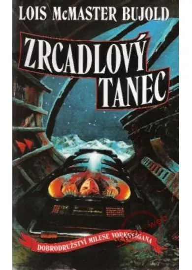 Zrcadlový tanec - Vorkosigan 6