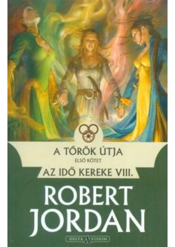 ROBERT JORDAN - A TŐRÖK ÚTJA 1.