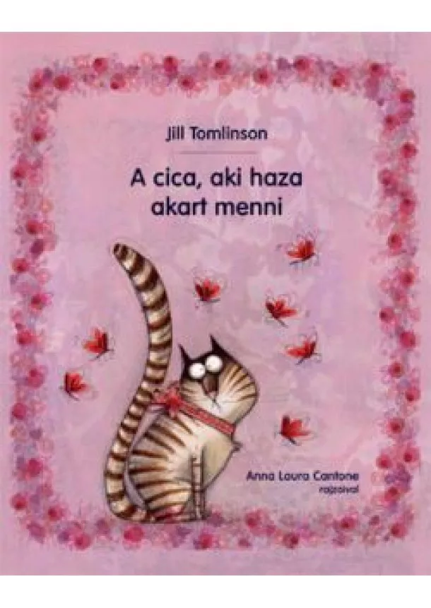 Jill Tomlinson - A cica, aki haza akart menni (3. kiadás)