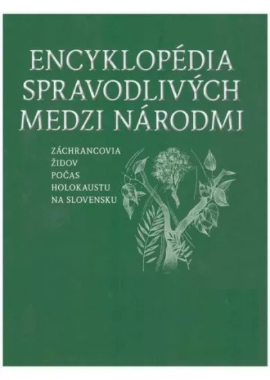 Encyklopédia spravodlivých medzi národmi II. M-Z - Záchrancovia židov počas holokaustu na Slovensku