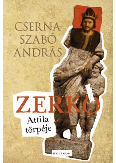 Zerkó - Attila törpéje